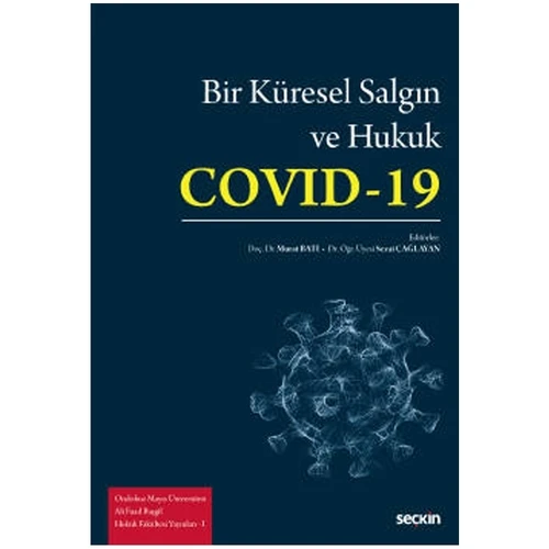 Bir Küresel Salgın ve Hukuk : Cov-19 Murat Batı 2021/08 ürün görseli 1
