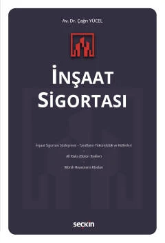 İnşaat Sigortası Dr. Çağrı Yücel 1. Baskı, Ocak 2023 ürün görseli 1