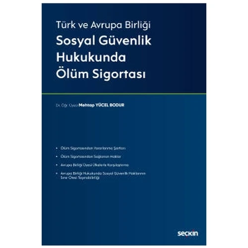 Sosyal Güvenlik Hukukunda Ölüm Sigortası Mehtap Yücel Bodur 2021/01 ürün görseli 1