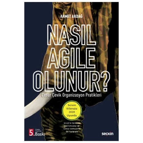 Nasıl Agile Olunur? (5.Baskı) Ahmet Akdağ 2022/03 ürün görseli 1