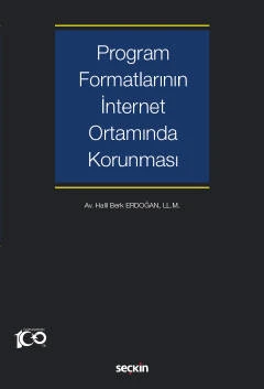 Program Formatlarının İnternet Ortamında Korunması Halil Berk Erdoğan 1. Baskı, Nisan 2023 ürün görseli 1