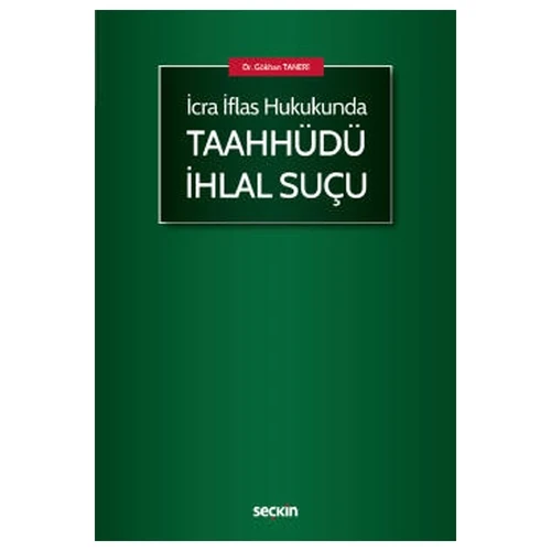 İcra İflas Hukukunda Taahhüdü İhlal Suçu Gökhan Taneri 2022/01 ürün görseli 1