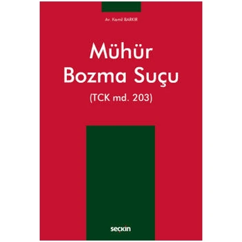 Mühür Bozma Suçu (TCK md. 203) Kamil Barkır 2021/07 ürün görseli 1