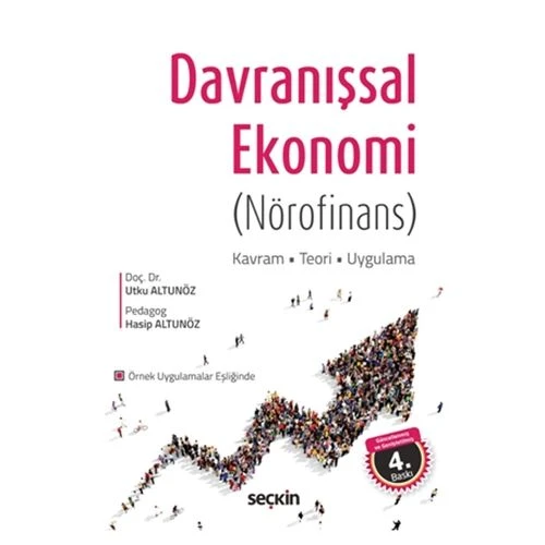 Davranişsal Ekonomi (Nörofinans) 4.Baskı Utku Altunöz 4 2019/07 ürün görseli 1