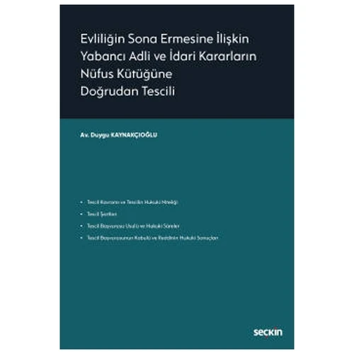 Evliliğin Sona Ermesine İlişkin Yabancı Adli ve İdari Kararların Nüfus Kütüğüne Doğrudan Tescili Duygu Kaynakçioğlu 2021/05 ürün görseli 1