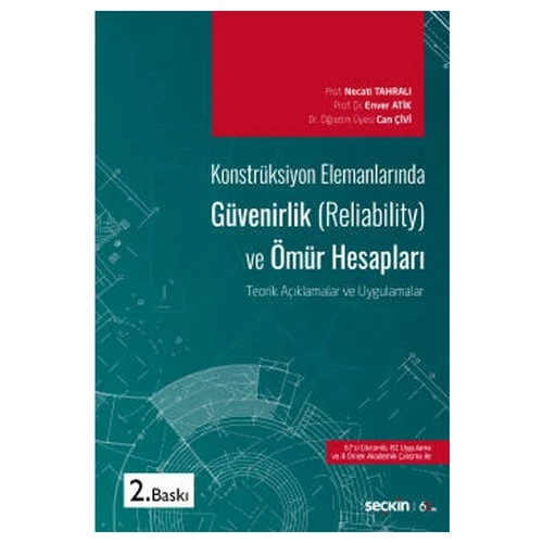 Konstrüksiyon Elemanlarında Güvenilirlik (2.Baskı) Necati Tahralı 2 2020/09 ürün görseli 1