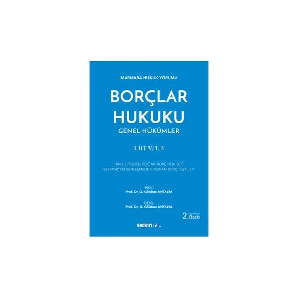 Borçlar Hukuku Cilt : 1/2 (O.G.Antalya) 2.Baskı O. Gökhan Antalya 26 2019/10 ürün görseli 1
