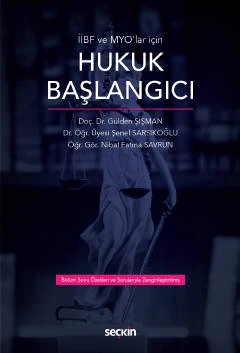 Hukuk Başlangıcı Doç. Dr. Gülden Şişman,Dr. Öğr. Üyesi Şenel Sarsıkoğlu,Öğr. Gör. Nibal Fatma Savrun 1. Baskı, Ekim 2022 ürün görseli 1