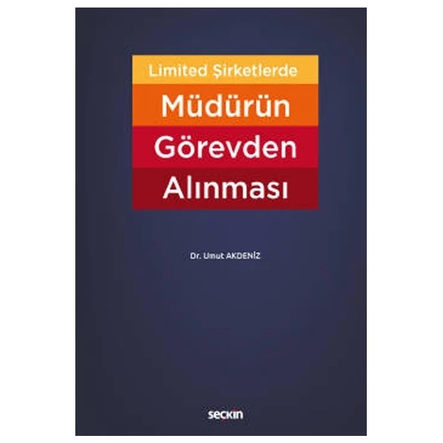 Limited Şirketlerde Müdürün Görevden Alınması Umut Akdeniz 2021/01 ürün görseli 1