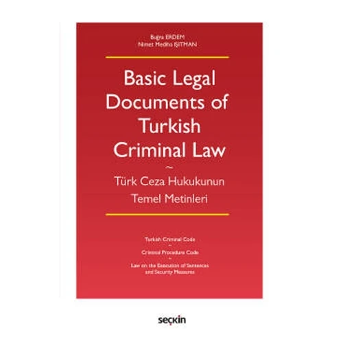 Basic Legal Documents of Turkish Criminal Law (Türk Ceza Hukukunun Temel Metinleri) Buğra Erdem 2021/09 ürün görseli 1