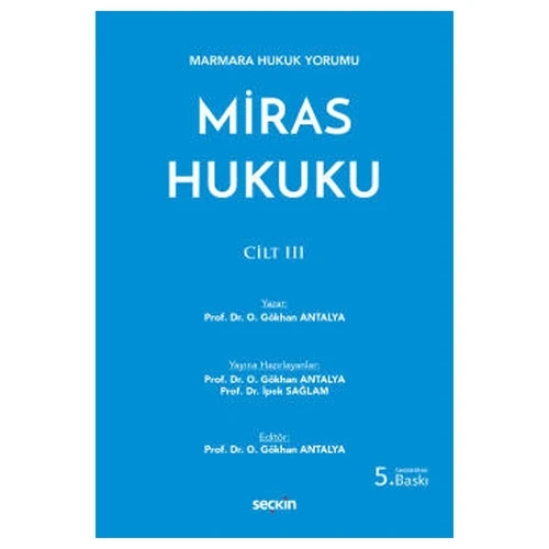Marmara Hukuk Yorumu Miras Hukuku - Cilt: III 5.Baskı O. Gökhan Antalya 2021/11 ürün görseli 1