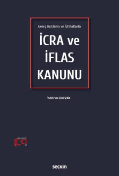 Geniş Açıklama ve İçtihatlarla İcra ve İflas Kanunu Yıldırım Bayrak 1. Baskı, Haziran 2023 ürün görseli 1