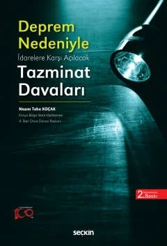 Deprem Nedeni ile İdarelere Karşı Açılacak Tazminat Davaları Nazım Taha Koçak 2. Baskı, Şubat 2024 ürün görseli 1