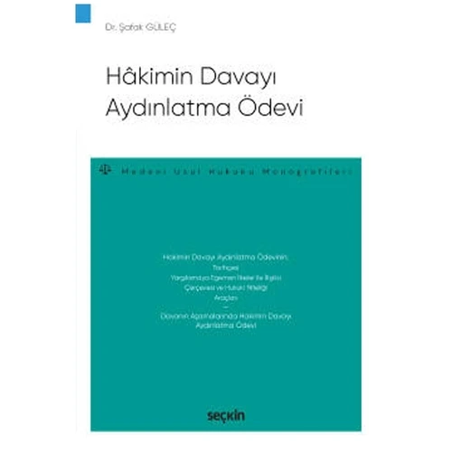 Hâkimin Davayı Aydınlatma Ödevi -Medeni Usul Hukuku Monografileri- Şafak Güleç 2021/09 ürün görseli 1