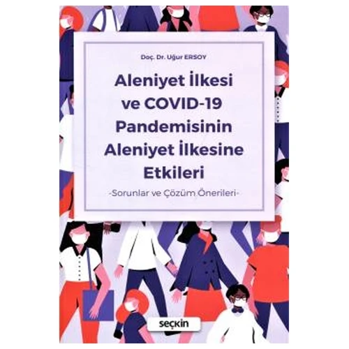 Aleniyet İlkesi ve CO-19 Pandemisinin Aleniyet İlkesine Etkileri - Sorunlar ve Çözüm Önerileri - İlke Uğur Ersoy 2021/01 ürün görseli 1