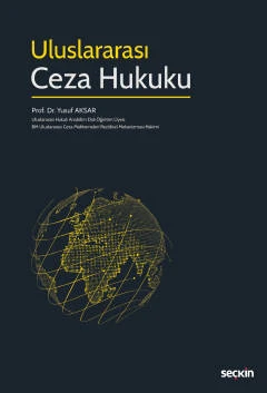 Uluslararası Ceza Hukuku Prof. Dr. Yusuf Aksar Eylül 2022 / 1. Baskı ürün görseli 1
