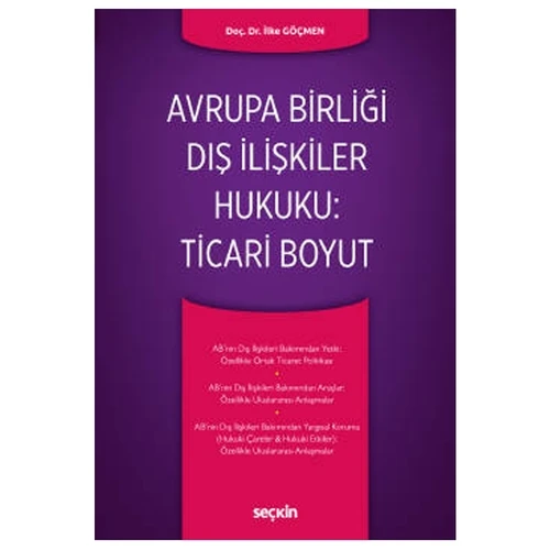 Avrupa Birliği Dış İlişkiler Hukuku : Ticari Boyut İlke Göçmen 2021/03 ürün görseli 1