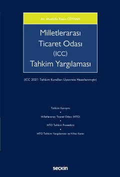 Milletlerarası Ticaret Odası (ICC) Tahkim Yargılaması (ICC 2021 Tahkim Kuralları Uyarınca Hazırlanmıştır) Mustafa Kaan Ceyhan Temmuz 2022 ürün görseli 1