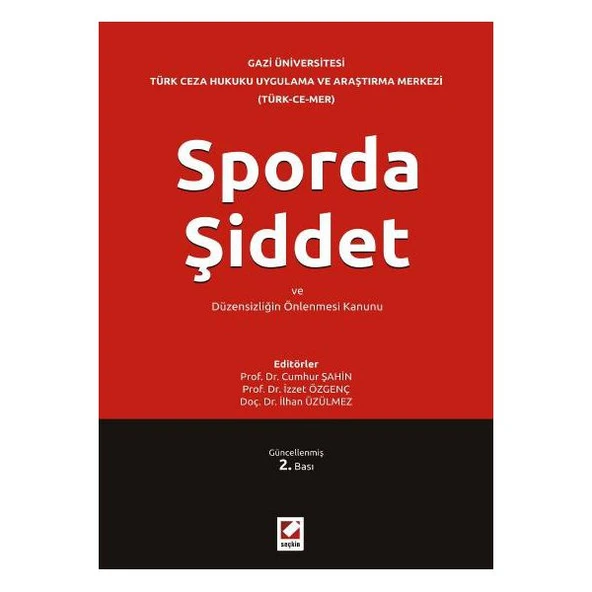 Sporda Şiddet ve Düzensizliğin Önlenmesi Kanunu 2.Baskı Cumhur Şahin 9 2012/01 ürün görseli 1