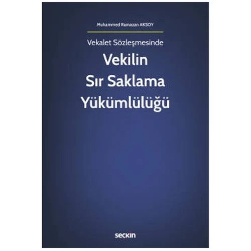 Vekilin Sır Saklama Yükümlülüğü Muhammed Ramazan Aksoy 2022/5 ürün görseli 1