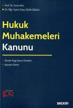 Hukuk Muhakemeleri Kanunu Örnek Yargı Kararı Özetleri - Kavram Dizini Prof. Dr. Cenk Akil,Dr. Öğr. Üyesi Tülay Özer Özgül 1. Baskı, Kasım 2023 ürün görseli 1