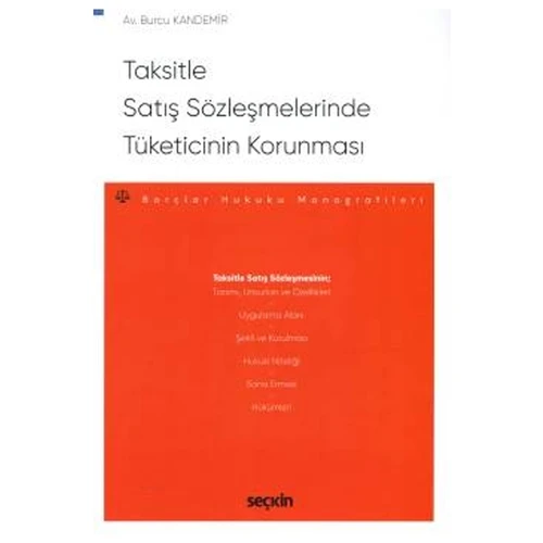 Taksitle Satış Sözleşmelerinde Tüketicinin Korunması - Borçlar Hukuku Monografileri Burcu Kandemir 2021/05 ürün görseli 1