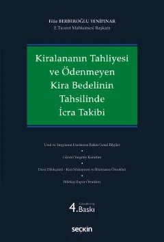 Kiralananın Tahliyesi ve Ödenmeyen Kira Bedelinin Tahsilinde İcra Takibi Filiz Berberoğlu Yenipınar 4. Baskı, Mart 2024 ürün görseli 1