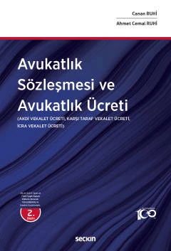 Avukatlık Sözleşmesi ve Avukatlık Ücreti Akdi Vekalet Ücreti, Karşı Taraf Vekalet Ücreti, İcra Vekalet Ücreti Canan Ruhi,Ahmet Cemal Ruhi 2. Baskı, Haziran 2023 ürün görseli 1