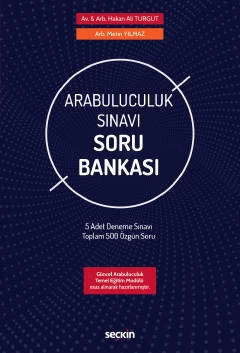 Arabuluculuk Sınavı Soru Bankası Güncel Arabuluculuk Temel Eğitim Modülü esas alınarak hazırlanmıştır. Hakan Ali Turgut, Metin Yılmaz Ekim 2022 / 1. Baskı ürün görseli 1