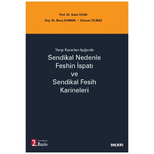 Sendikal Nedenle Feshin İspatı (2.Baskı) Saim Ocak 2021/11 ürün görseli 1