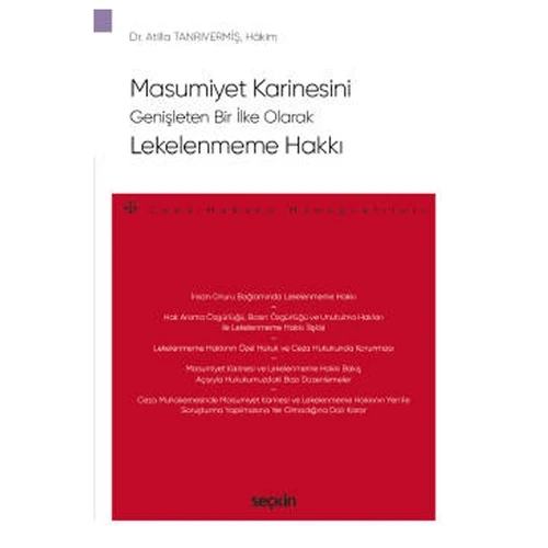 Masumiyet Karinesini Genişleten Bir İlke Olarak Lekelenmeme Hakkı - Ceza Hukuku Monografileri Atilla Tanrivermiş 1 2021/04 ürün görseli 1