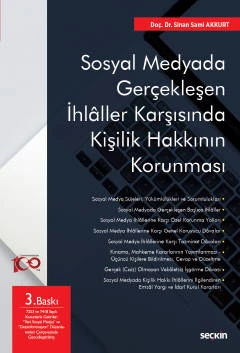 Sosyal Medyada Gerçekleşen İhlâller Karşısında Kişilik Hakkının Korunması Doç. Dr. Sinan Sami Akkurt 3. Baskı, Haziran 2023 ürün görseli 1