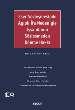 Eser Sözleşmesinde Ayıplı İfa Nedeniyle İşsahibinin Sözleşmeden Dönme Hakkı Tolga Olacak 1. Baskı, Haziran 2023 ürün görseli 1