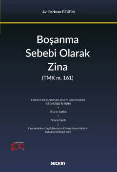 Boşanma Sebebi Olarak Zina (TMK m. 161) Berkcan Bekem 1. Baskı, Eylül 2023 ürün görseli 1