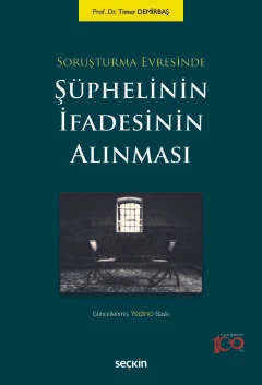 Soruşturma Evresinde Şüphelinin İfadesinin Alınması Prof. Dr. Timur Demirbaş 7. Baskı, Mart 2024 ürün görseli 1
