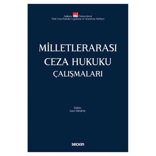 Milletlerarası Ceza Hukuku Çalışmaları Prof. Dr. İzzet Özgenç 2022/4 ürün görseli 1
