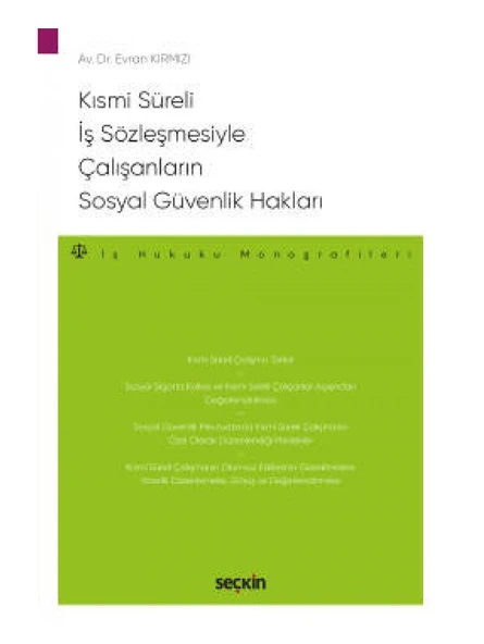 Kısmi Süreli İş Sözleşmesiyle Çalışanların Sosyal Güvenlik Hakları - İş Hukuku Monografileri ürün görseli 1