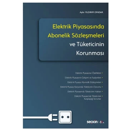 Elektrik Piyasasında Abonelik Sözleşmeleri ve Tüketicinin Korunması Aylin Yildirim Dindar 2020/03 ürün görseli 1