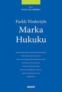 Farklı Yönleriyle Marka Hukuku Prof. Dr. Cafer Eminoğlu (Editör) 1. Baskı, Mart 2025 ürün görseli 1