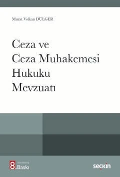 Ceza ve Ceza Muhakemesi Hukuku Mevzuatı Prof. Dr. Murat Volkan Dülger 8. Baskı, Eylül 2025 ürün görseli 1