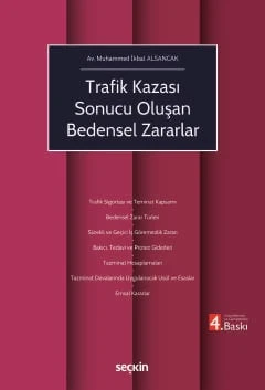 Trafik Kazası Sonucu Oluşan Bedensel Zararlar Muhammed İkbal Alsancak 4. Baskı, Haziran 2025 ürün görseli 1