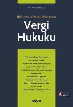 Vergi Hukuku (MYO) (İİBF, MYO ve Mesleki Sınavlar için) Prof. Dr. Murat Batı 4. Baskı, Temmuz 2025 ürün görseli 1