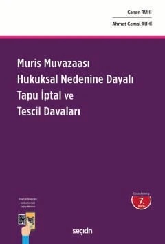 Muris Muvazaası Hukuksal Nedenine Dayalı Tapu İptal ve Tescil Davaları Canan Ruhi,Ahmet Cemal Ruhi 7. Baskı, Haziran 2025 ürün görseli 1