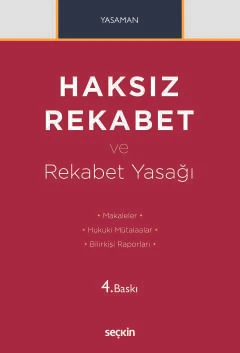 Haksız Rekabet ve Rekabet Yasağı Makaleler - Hukuki Mütalaalar Bilirkişi Raporları Prof. Dr. Hamdi Yasaman 4. Baskı, Mayıs 2025 ürün görseli 1