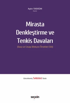 Mirasta Denkleştirme ve Tenkis Davaları (Dava ve Cevap Dilekçesi Örnekleri Ekli) Aydın Tekdoğan 8. Baskı, Haziran 2025 ürün görseli 1