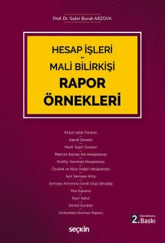 Hesap İşleri - Mali Bilirkişi Rapor Örnekleri Prof. Dr. Sabri Burak Arzova 2. Baskı, Ekim 2025 ürün görseli 1