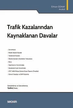 Trafik Kazalarından Kaynaklanan Davalar Av. Erhan Günay 7. Baskı, Kasım 2025 ürün görseli 1