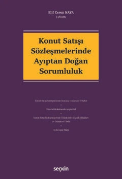 Konut Satışı Sözleşmelerinde Ayıptan Doğan Sorumluluk Elif Ceren Kaya 1. Baskı, Ocak 2025 ürün görseli 1
