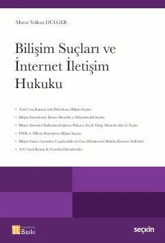 Bilişim Suçları ve İnternet İletişim Hukuku Murat Volkan Dülger 11. Baskı, Mayıs 2025 ürün görseli 1