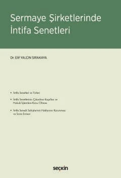 Sermaye Şirketlerinde İntifa Senetleri Dr. Elif Yalçın Sırakaya 1. Baskı, Ocak 2025 ürün görseli 1